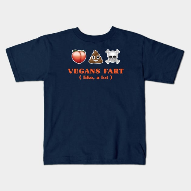 Vegans Fart - Like, a lot Kids T-Shirt by carbon13design